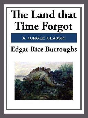 cover image of The Land That Time Forgot